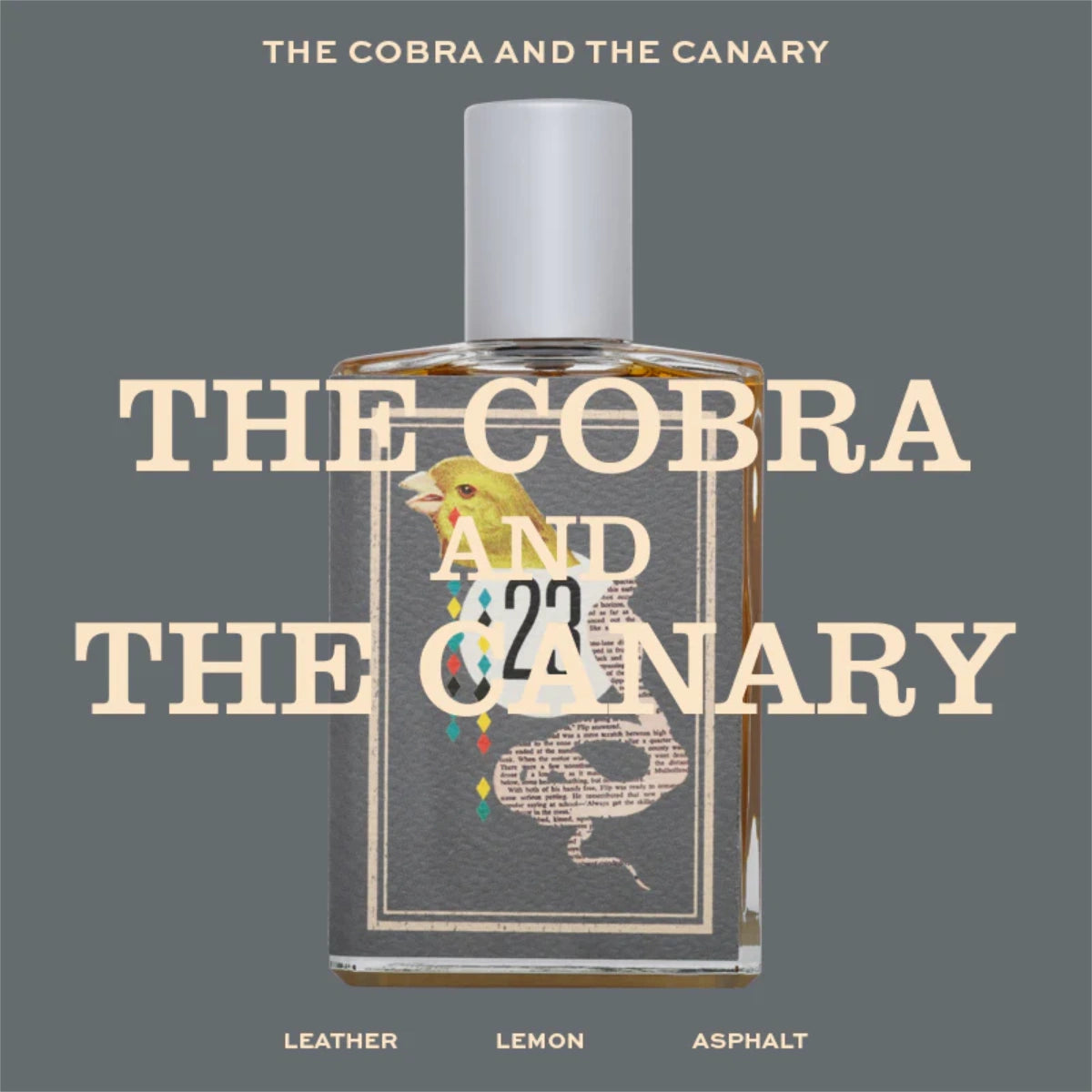 Imaginary Authors - The Cobra & The Canary Parfumflakon mit Vogelmotiv auf grauem Etikett und weißem Verschluss