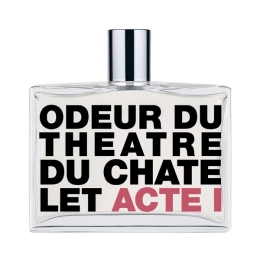 Comme des Garçons - Odeur du Theatre du Chatelet - Acte I