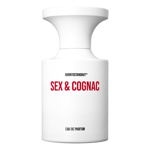 BORNTOSTANDOUT - Sex & Cognac